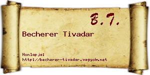 Becherer Tivadar névjegykártya